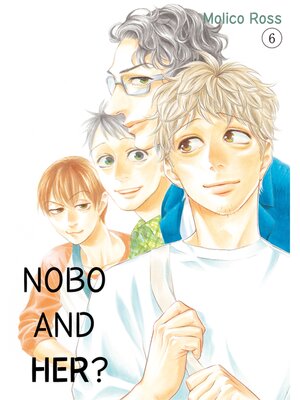 cover image of Nobo and her？, Volume 6